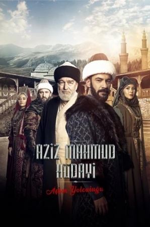 Turk seriallar Азиз Махмуд Аль-Хюдаи: Путешествие любви турецкий сериал 1-2-3-4-5-6-7-8-9-10 серия